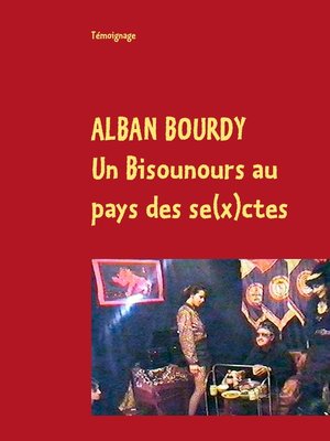 cover image of Un Bisounours au pays des se(x)ctes